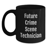 Funny Future Crime Scene Technician Gifts from Friends, Black Coffee Mug for Crime Scene Technician on Christmas Morning, 'Future Crime Scene Technician' - Main